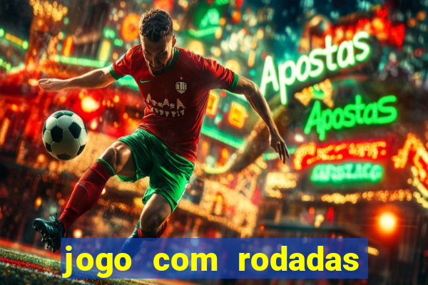 jogo com rodadas gratis sem deposito